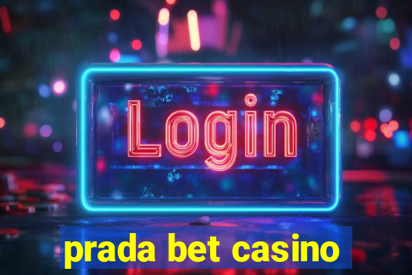 prada bet casino